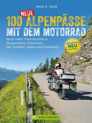 cover image of 100 neue Alpenpässe mit dem Motorrad